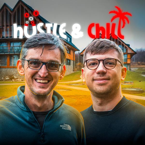 Hustle & Chill